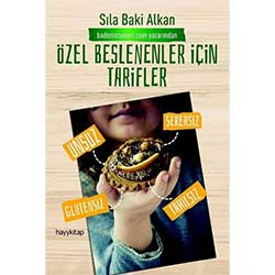 Özel Beslenenler İçin Tarifler  Sıla Baki Alkan  Hayy Kitap 