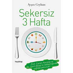 Şekersiz 3 Hafta (Ayşın Ceyhan, Hayy Kitap)