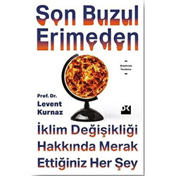 Son Buzul Erimeden (Prof. Dr. Levent Kurnaz)