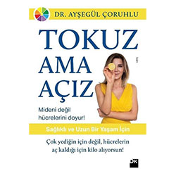 Tokuz Ama Açız (Dr. Ayşegül Çoruhlu)