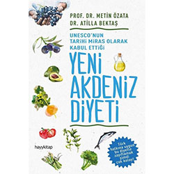 Yeni Akdeniz Diyeti (Metin Özata &Atilla Bektaş, Hayy Kitap)